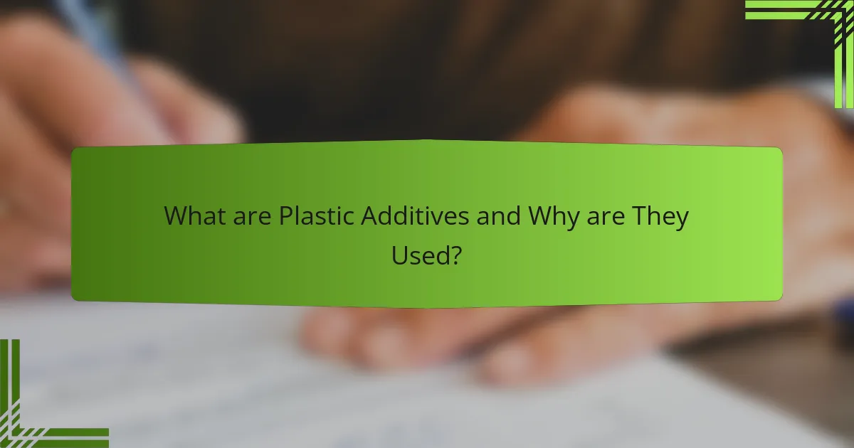 What are Plastic Additives and Why are They Used?